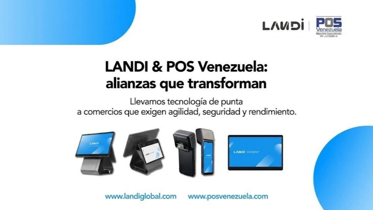 LANDI llega a Venezuela de la mano de Soluciones POS Venezuela: así se ve el punto de venta del futuro